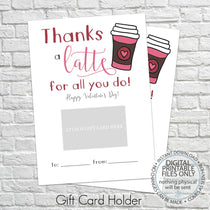 PRINTABLE Thanks a Latte Gift Card Holder - Valentine's Day – Snowbound ...